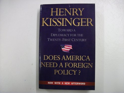 Beispielbild für Does America Need a Foreign Policy? : Towards a New Diplomacy for the 21st Century zum Verkauf von Hippo Books