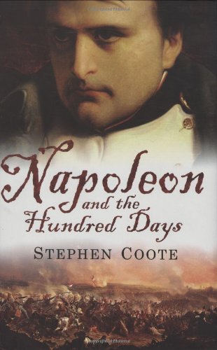 Imagen de archivo de Napoleon and the Hundred Days a la venta por WorldofBooks
