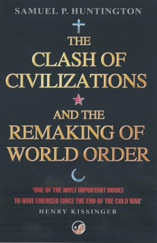 Stock image for The Clash Of Civilizations: And The Remaking Of World Order for sale by WorldofBooks
