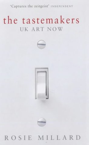 Beispielbild fr The Tastemakers: U.K. Art Now zum Verkauf von WorldofBooks