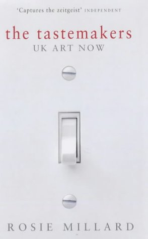 9780743231633: The Tastemakers: U.K. Art Now