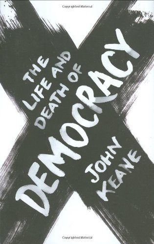Beispielbild fr The Life and Death of Democracy zum Verkauf von Better World Books