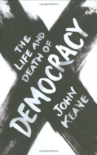 9780743231923: The Life and Death of Democracy