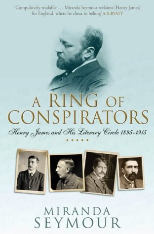 Imagen de archivo de A Ring of Conspirators : Henry James and His Literary Circle, 1895-1915 a la venta por BuenaWave