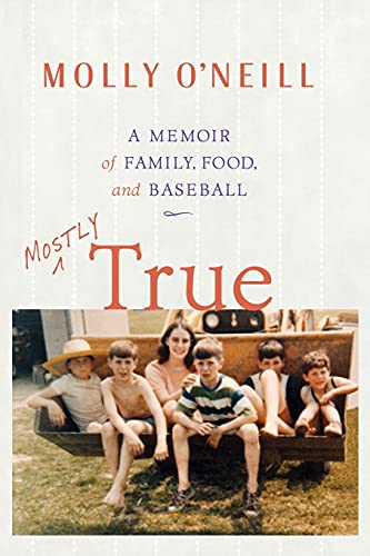Stock image for Mostly True: A Memoir of Family, Food, and Baseball for sale by BooksRun