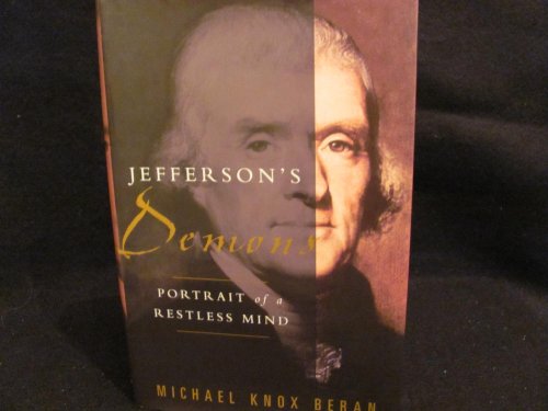 Stock image for Jefferson's Demons : Portrait of a Restless Mind for sale by Better World Books: West