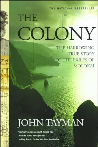 Stock image for The Colony: The Harrowing True Story of the Exiles of Molokai for sale by SecondSale