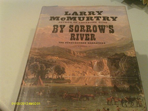 By Sorrow's River: The Berrybender Narratives, #3