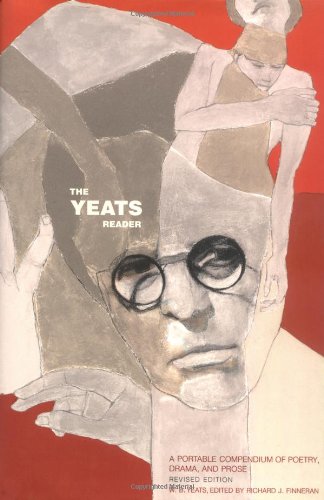 Stock image for The Yeats Reader: A Portable Compendium of Poetry, Drama, and Prose for sale by Discover Books