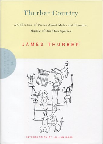 9780743233408: Thurber Country: A Collection of Pieces About Males and Females, Mainly of Our Own Species