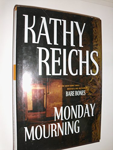 Beispielbild fr Monday Mourning: A Novel (Reichs, Kathy) zum Verkauf von Wonder Book