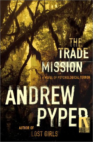 Imagen de archivo de The Trade Mission: A Novel of Psychological Terror a la venta por SecondSale