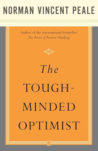 9780743234887: The Tough-Minded Optimist