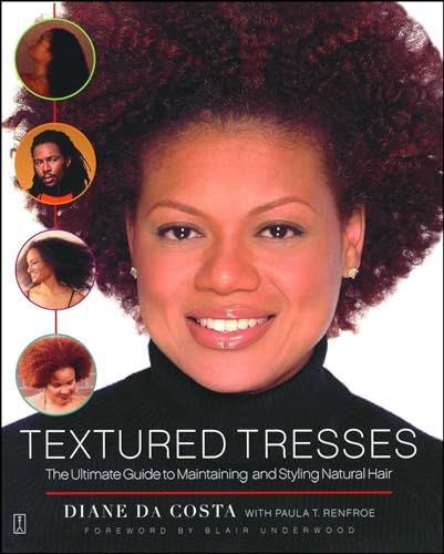 Imagen de archivo de Textured Tresses: The Ultimate Guide to Maintaining and Styling Natural Hair a la venta por Wonder Book