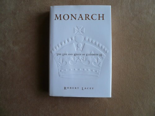 Beispielbild fr Monarch: The Life and Reign of Elizabeth II zum Verkauf von SecondSale