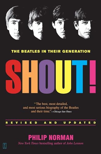 9780743235655: Shout!: The Beatles in Their Generation