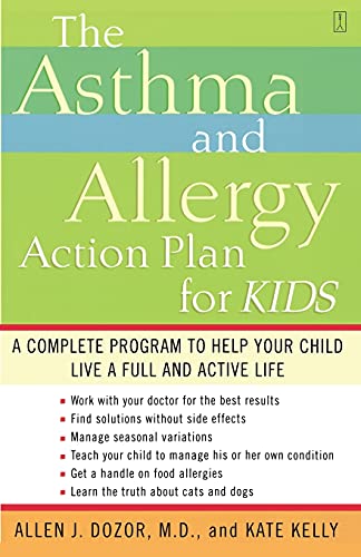 Beispielbild fr The Asthma and Allergy Action Plan for Kids : A Complete Program to Help Your Child Live a Full and Active Life zum Verkauf von Wonder Book