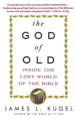 Beispielbild fr The God of Old: Inside the Lost World of the Bible zum Verkauf von ThriftBooks-Dallas
