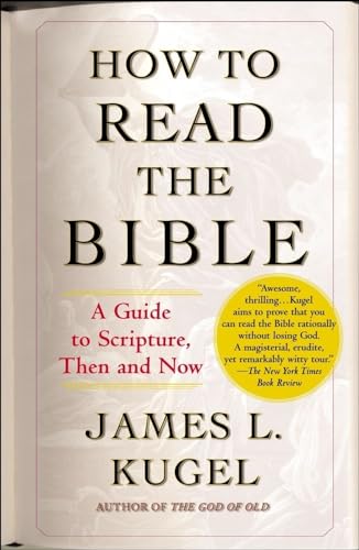 Stock image for How to Read the Bible: A Guide to Scripture, Then and Now for sale by Goodwill