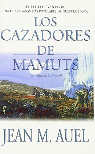 9780743236041: Los Cazadores de Mamuts = Mammoth Hunters (Earth's Children (Paperback))