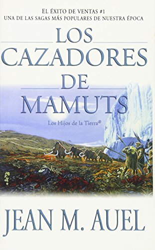 9780743236041: Los Cazadores De Mamuts / the Mammoth Hunters