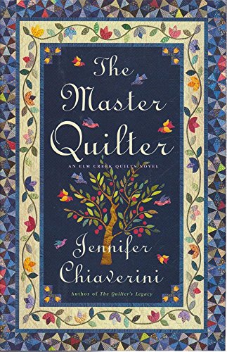 Beispielbild fr The Master Quilter (Elm Creek Quilts Series #6) zum Verkauf von SecondSale