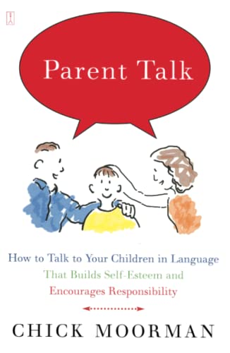 9780743236249: Parent Talk: How to Talk to Your Children in Language That Builds Self-Esteem and Encourages Responsibility