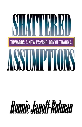 Beispielbild fr Shattered Assumptions (Towards a New Psychology of Trauma) zum Verkauf von BooksRun