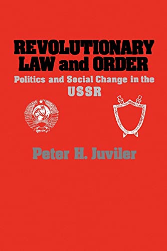 Stock image for Revolutionary Law and Order: Politics and Social Change in USSR for sale by Revaluation Books