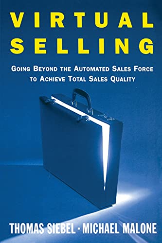 Beispielbild fr Virtual Selling: Going Beyond the Automated Sales Force to Achieve Total Sales Quality zum Verkauf von GF Books, Inc.