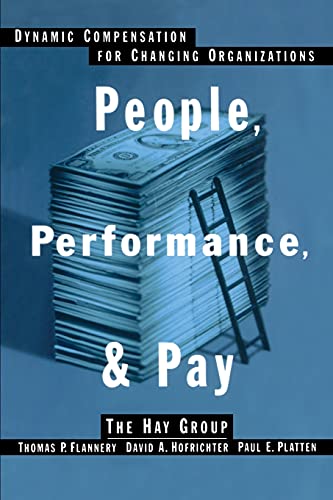 Stock image for People, Performance, & Pay: Dynamic Compensation for Changing Organizations for sale by Wonder Book
