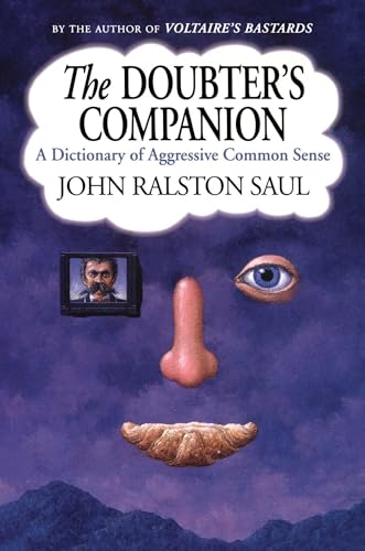 9780743236607: The Doubter's Companion: A Dictionary of Aggressive Common Sense
