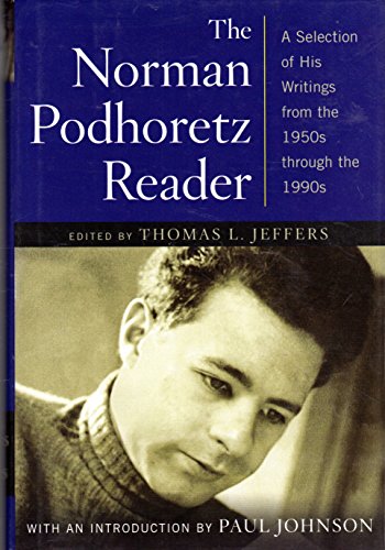 Beispielbild fr The Norman Podhoretz Reader : A Selection of His Writings from the 1950s Through the 1990s zum Verkauf von Better World Books: West