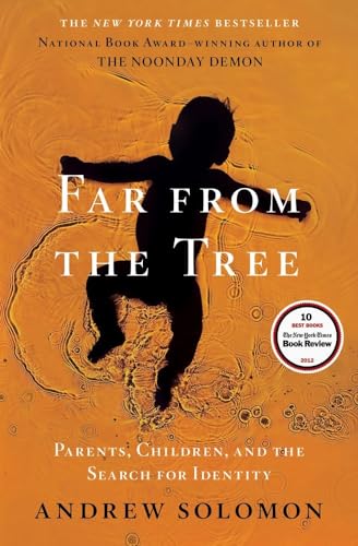 Imagen de archivo de Far From the Tree; Parents, Children and the Search for Identity a la venta por Ground Zero Books, Ltd.