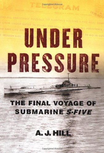 Beispielbild fr Under Pressure: The Final Voyage of Submarine S-Five zum Verkauf von Wonder Book