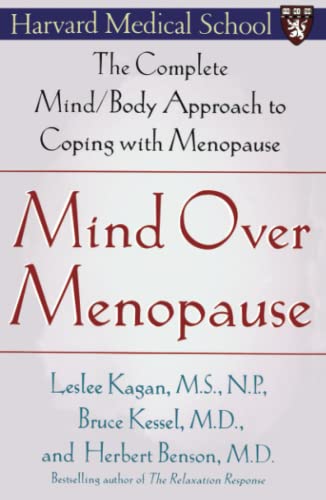 Stock image for Mind Over Menopause: The Complete Mind/Body Approach to Coping with Menopause for sale by ThriftBooks-Dallas