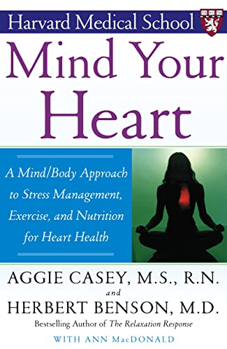 Beispielbild fr Mind Your Heart: A Mind/Body Approach to Stress Management, Exercise, and Nutrition for Heart Health zum Verkauf von SecondSale