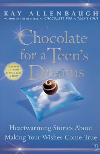 Beispielbild fr Chocolate for a Teen's Dreams: Heartwarming Stories About Making Your Wishes Come True (Chocolate Series) zum Verkauf von Wonder Book