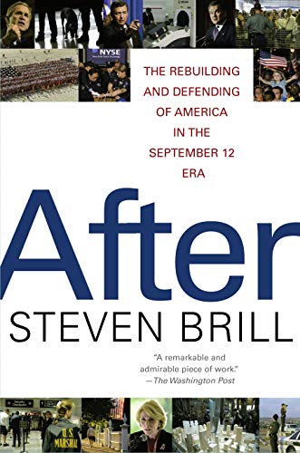 Imagen de archivo de After: The Rebuilding and Defending of America in the September 12 Era a la venta por More Than Words