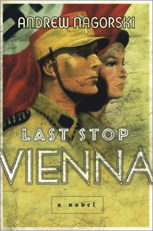 Beispielbild fr Last Stop Vienna : A Novel zum Verkauf von The Book Cellar, LLC