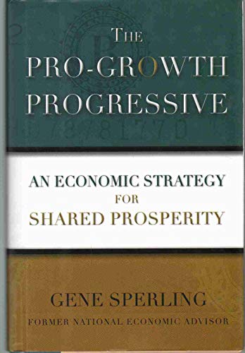 PRO-GROWTH PROGRESSIVE : AN ECONOMIC STR