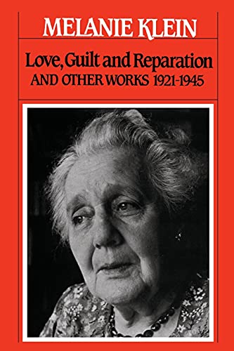 9780743237659: Love, Guilt and Reparation: And Other Works 1921-1945 (Writings of Melanie Klein)