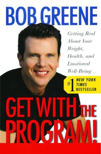Stock image for Get with the Program!: Getting Real About Your Weight, Health, and Emotional Well-Being for sale by SecondSale