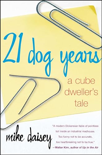 Imagen de archivo de 21 Dog Years : A Cube Dweller's Tale a la venta por Better World Books: West