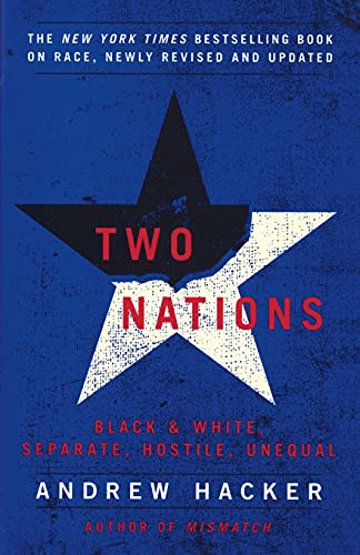 Beispielbild fr Two Nations: Black and White, Separate, Hostile, Unequal zum Verkauf von SecondSale