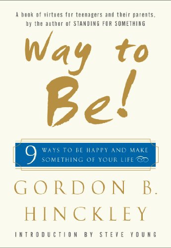 Stock image for Way to Be!: 9 ways to be happy and make something of your life for sale by Gulf Coast Books