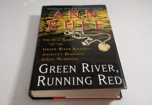 Imagen de archivo de Green River, Running Red: The Real Story of the Green River Killer--America's Deadliest Serial Murderer a la venta por SecondSale