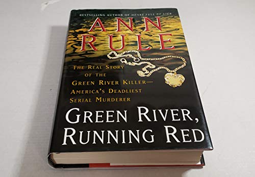 Stock image for Green River, Running Red: The Real Story of the Green River Killer--America's Deadliest Serial Murderer for sale by SecondSale