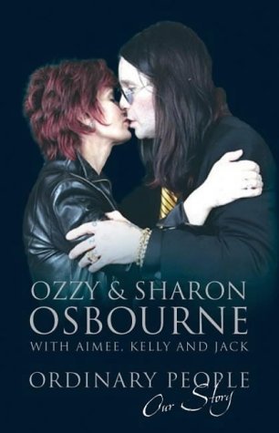 Ordinary People: Our Story (9780743239226) by Ozzy Osbourne