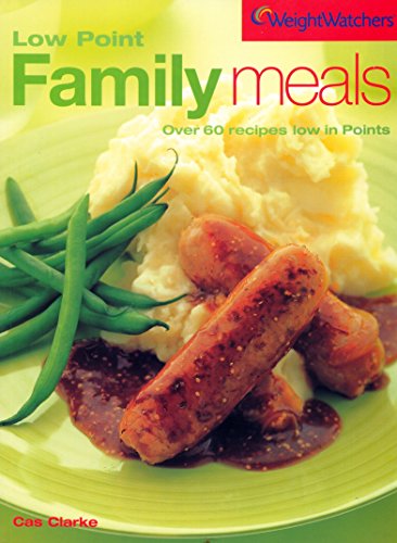 9780743239400: Weight Watchers Low Point Family Meals: Over 60 Recipes Low in Points